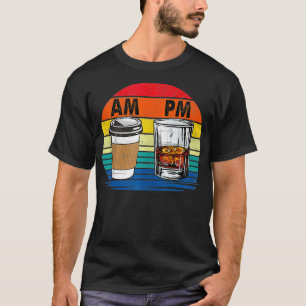 AM Coffee PM Funny Drink Liebhaber Männer Frauen T-Shirt