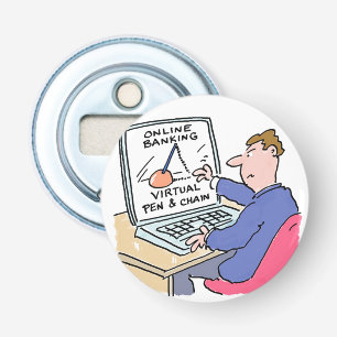 Am Computer - ein lustiger Online-Banking-Cartoon Flaschenöffner