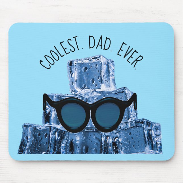 Am coolsten. Vater. Immer. Sonnenbrille Eiskuben Mousepad (Vorne)