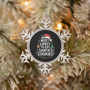 Am Ehersten dazu geneigt, Santas Kekse zu essen Fa Schneeflocken Zinn-Ornament