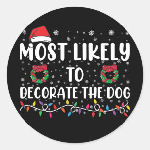 Am Ehesten wird der Hund zum passenden Weihnachte Runder Aufkleber