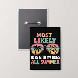 Am ehesten bin ich mit meinen Hunden den ganzen So Button