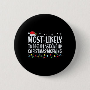 Am ehesten der letzte Weihnachtsmann sein Button