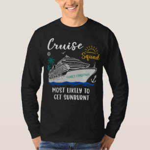 Am ehesten einen Sonnenbrand bekommen T-Shirt