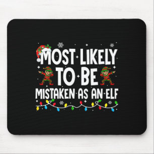Am ehesten für einen Elf gehalten Lustige Familie  Mousepad