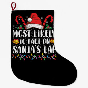 Am ehesten furzt auf dem Schoß von Santa Familien- Großer Weihnachtsstrumpf