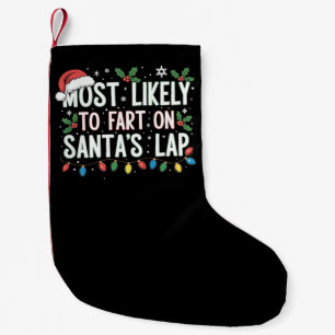 Am ehesten furzt auf dem Schoß von Santa Familien- Kleiner Weihnachtsstrumpf