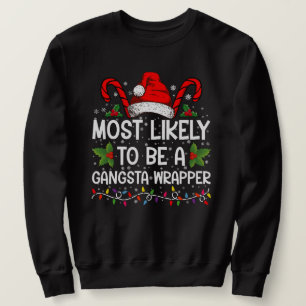 Am ehesten Gangsta-Wrapper-Familie Xmas Sweatshirt