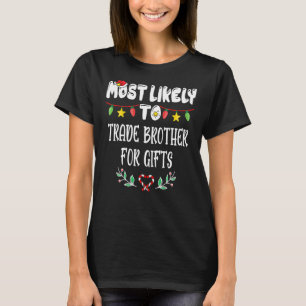 Am ehesten geeignet, Brüder für die heutige Famili T-Shirt