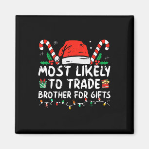 Am ehesten geeignet, Bruder für Geschenke Familie Magnet