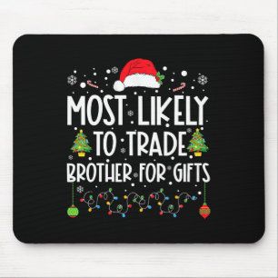 Am ehesten geeignet, Bruder für Geschenke Familie Mousepad