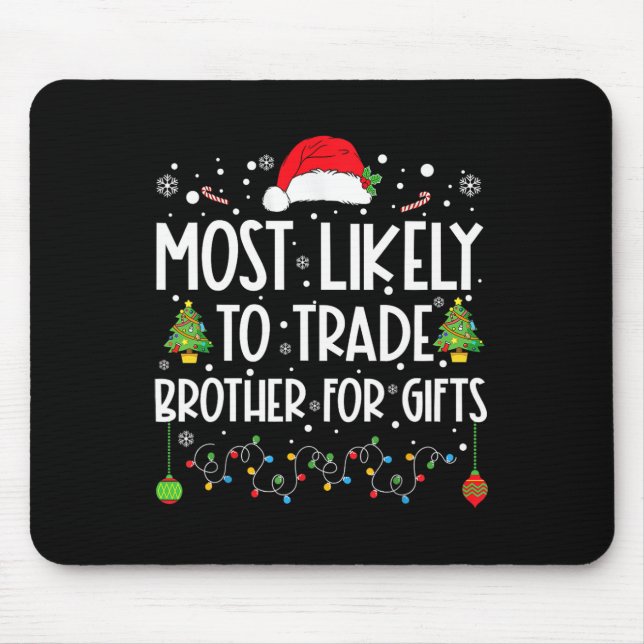 Am ehesten geeignet, Bruder für Geschenke Familie  Mousepad (Vorne)