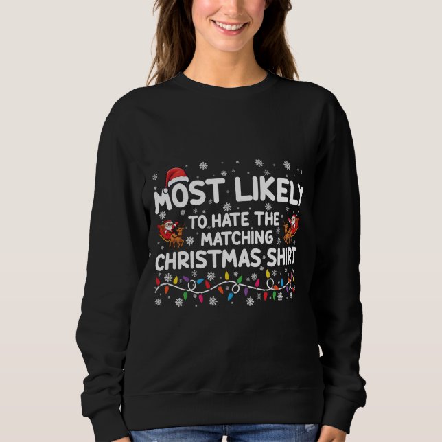 Am ehesten hasst es passende Weihnachten Sweatshirt (Vorderseite)