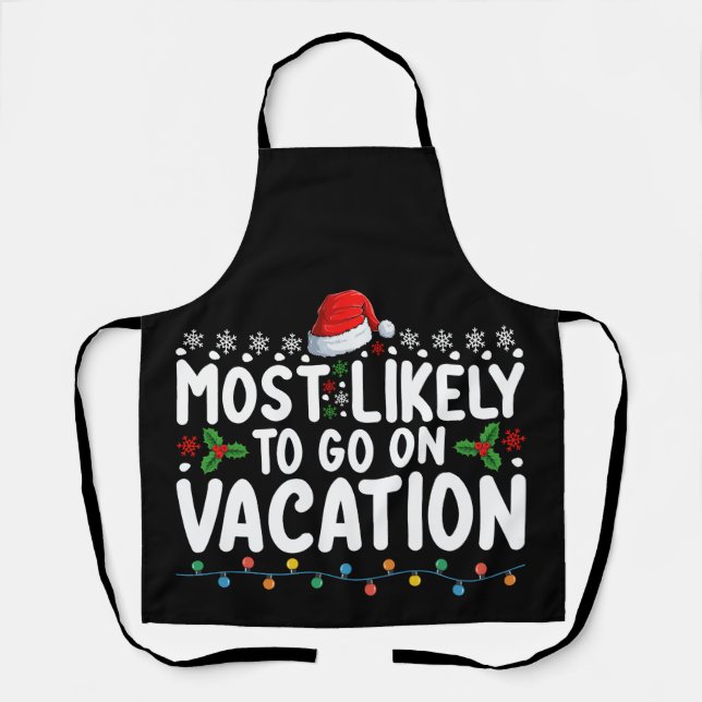 Am ehesten in der Weihnachtsfamilie Urlaub machen Schürze (Vorderseite)