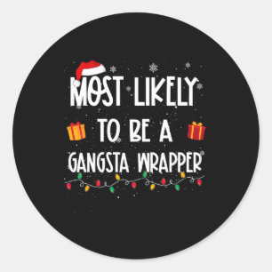 Am ehesten ist ein Gangsta-Wrapper-Weihnachts-Spaß Runder Aufkleber