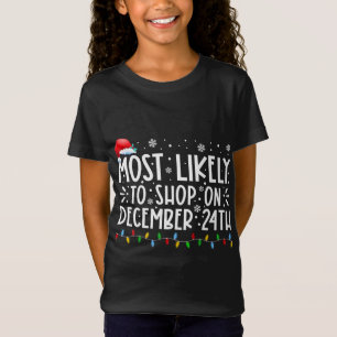Am ehesten kann man am 24. Dezember bei der Famili T-Shirt
