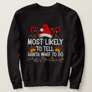 Am ehesten kann man dem Weihnachtsmann sagen, was  Sweatshirt