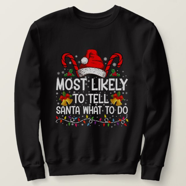 Am ehesten kann man dem Weihnachtsmann sagen, was  Sweatshirt (Design vorne)