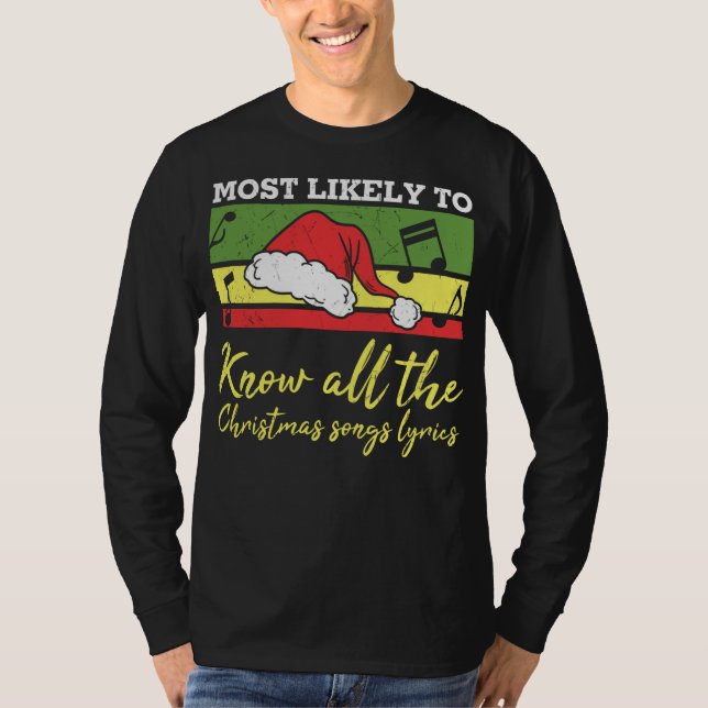 Am ehesten kennen alle Weihnachtslieder T-Shirt (Vorderseite)
