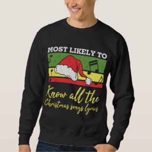 Am ehesten kennen Sie alle Weihnachtslieder Texte Sweatshirt