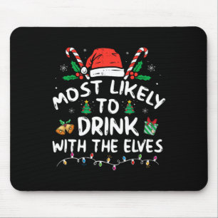 Am ehesten mit den Elfen trinkt Elf Trinken C Mousepad