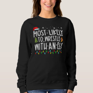 Am ehesten mit einem Elf-Familienfest zu kämpfen Sweatshirt