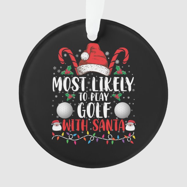 Am ehesten mit Weihnachten Golf spielen Ornament (Vorderseite)