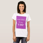 Am ehesten sage "Ich tue" T-Shirt<br><div class="desc">Wahrscheinlich sagen "Ich Tu" T - Shirt.</div>