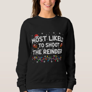 Am ehesten schießt auf Rentierfamilien-Weihnachten Sweatshirt