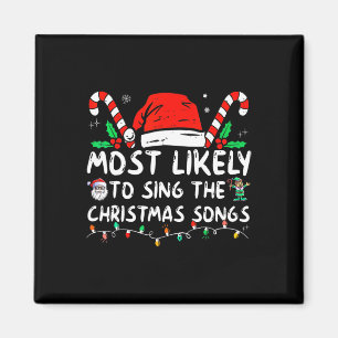 Am ehesten singt Weihnachtslieder Weihnachten  Magnet