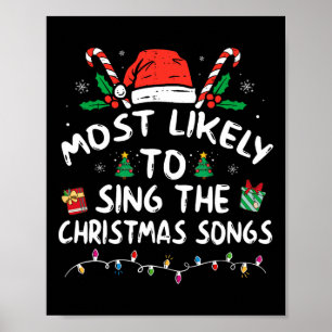 Am ehesten singt Weihnachtslieder Weihnachten Poster