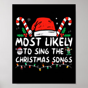 Am ehesten singt Weihnachtslieder Weihnachten Poster