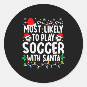 Am ehesten spielt Fußball mit dem Weihnachtsmann p Runder Aufkleber