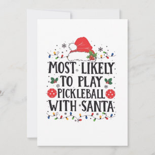 Am ehesten spielt Pickleball mit Santa Einladung