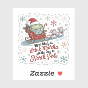 Am ehesten trinkt Matcha die ganze Weihnachtszeit Aufkleber