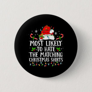 Am ehesten verhasst die passende Weihnachtsfamilie Button