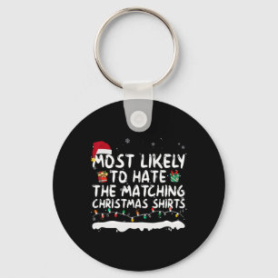 Am ehesten verhasst die passende Weihnachtsfamilie Schlüsselanhänger