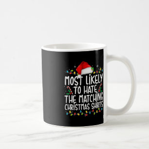 Am ehesten verhasst passende Weihnachts-Spaß-Famil Kaffeetasse