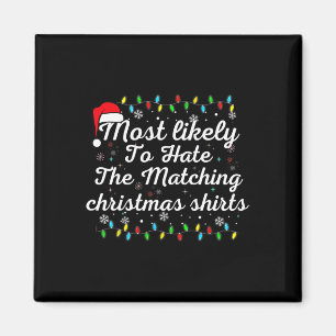 Am ehesten verhasst passende Weihnachts-Spaß-Famil Magnet