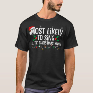 Am ehesten werden alle Weihnachtslieder-Familien s T-Shirt