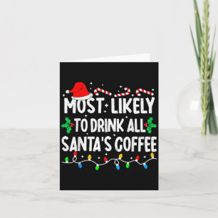 Am ehesten wird aller Kaffee von Santa getrunken p Karte