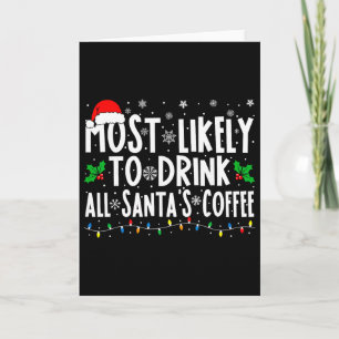 Am ehesten wird aller Kaffee von Santa getrunken p Karte