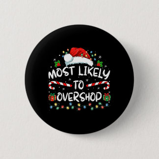 Am ehesten wird die Shopping-Familien-Crew zu viel Button