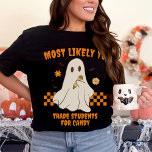 Am ehesten wird Halloween-Geisterlehrer übereinsti T-Shirt<br><div class="desc">Erhöhen Sie Ihren Halloween-Geist und zeigen Sie Ihre Mannschaftseinheit mit dem T - Shirt "Am wahrscheinlichsten, dass Halloween-Geisterlehrer aufeinander treffen." Dieses Shirt ist für Lehrer konzipiert und verbindet Spaß und Urlaubsjubeln auf eine unterhaltsame und moderne Art und Weise. Sein Thema "Die meisten Wahrscheinlichkeit" fügt eine humorvolle Drehung hinzu, die es...</div>