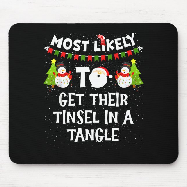 Am ehesten wird ihr Lametta durcheinander geraten  Mousepad (Vorne)