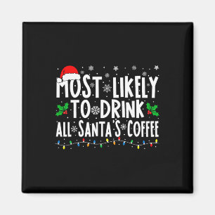Am ehesten wird man den ganzen Kaffee von Santa tr Magnet