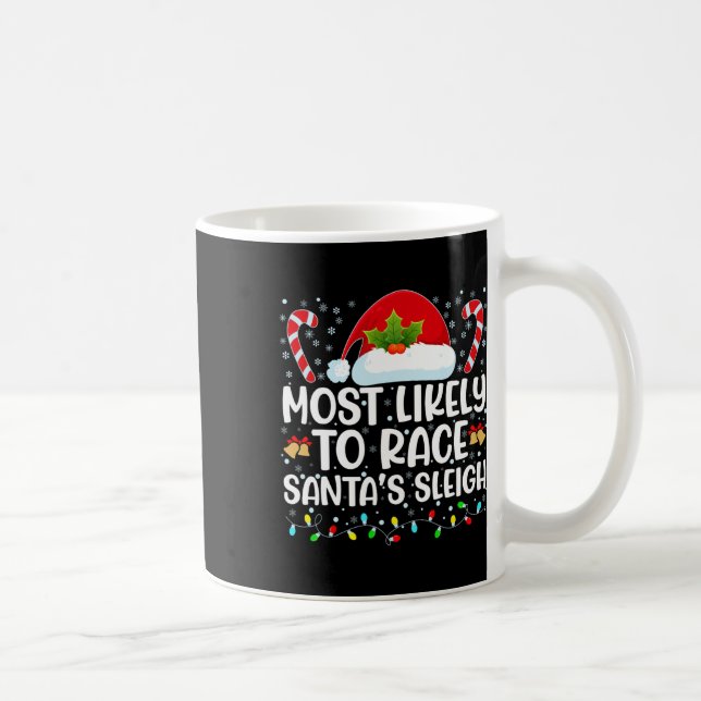 Am ehesten wird man mit dem Schlitten von Santa Cl Kaffeetasse (Rechts)