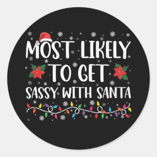 Am ehesten wird man mit Santa Family Xmas frech Runder Aufkleber