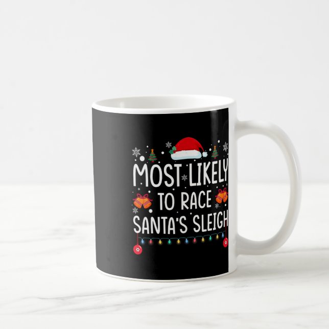 Am ehesten wird man mit Santas Schlitten Familien- Kaffeetasse (Rechts)