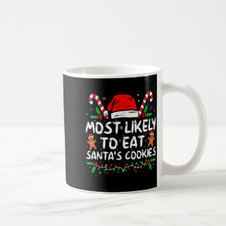 Am ehesten wird man Santa Kekse essen Lustiges Wei Kaffeetasse